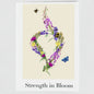 Strength in Bloom - Greeting Card